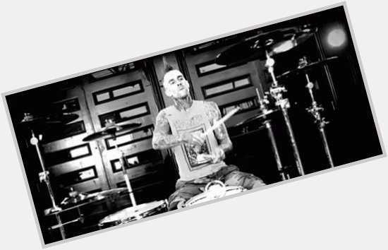 ..Travis Barker..
 !!  HAPPY BDAY  !!

THANKS FOR ALL THE GOOD TIMES AMD MUSIC. 