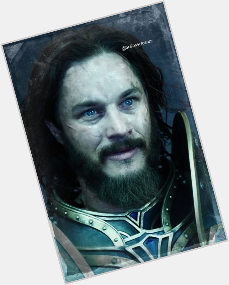 Happy birthday to the wonderful Travis Fimmel! 
Really hope to see him again as Lothar in an eventual Warcraft 2... 