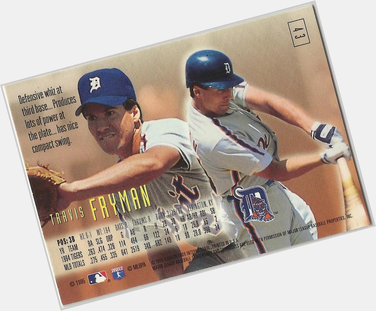   Happy 46th birthday to Gold Glover, Silver Slugger, and 5-time All Star Travis Fryman. 
