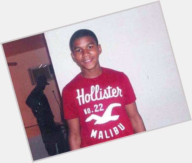   Happy 20th Birthday Trayvon Martin . RIP  