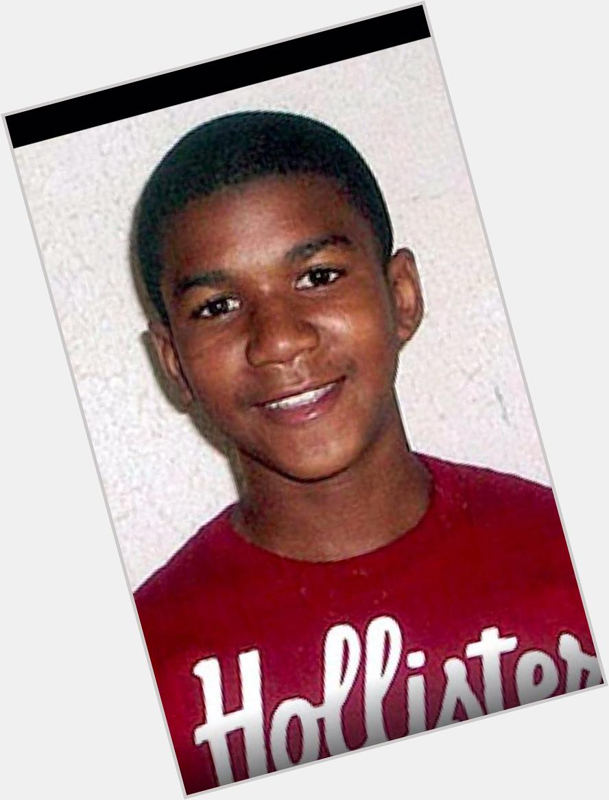 Happy Birthday, Trayvon Martin! May you rest in Peace. 