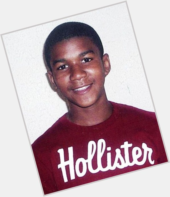 Happy birthday Trayvon Martin    