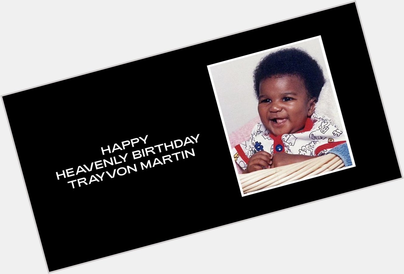 Happy Heavenly Birthday, Trayvon Martin. 