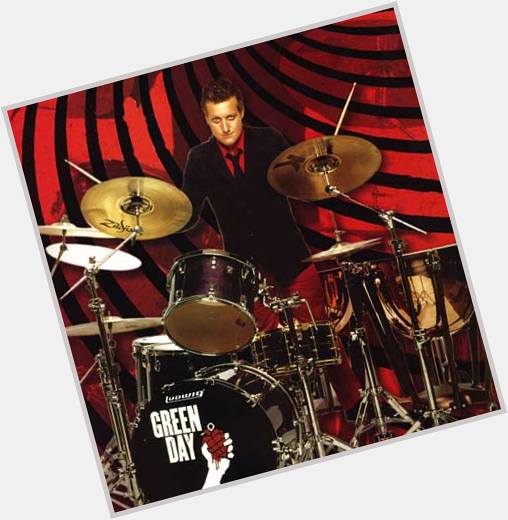Happy Birthday Tre Cool!! Enjoy it as much as you can! One of the best drummers I ever knew! 