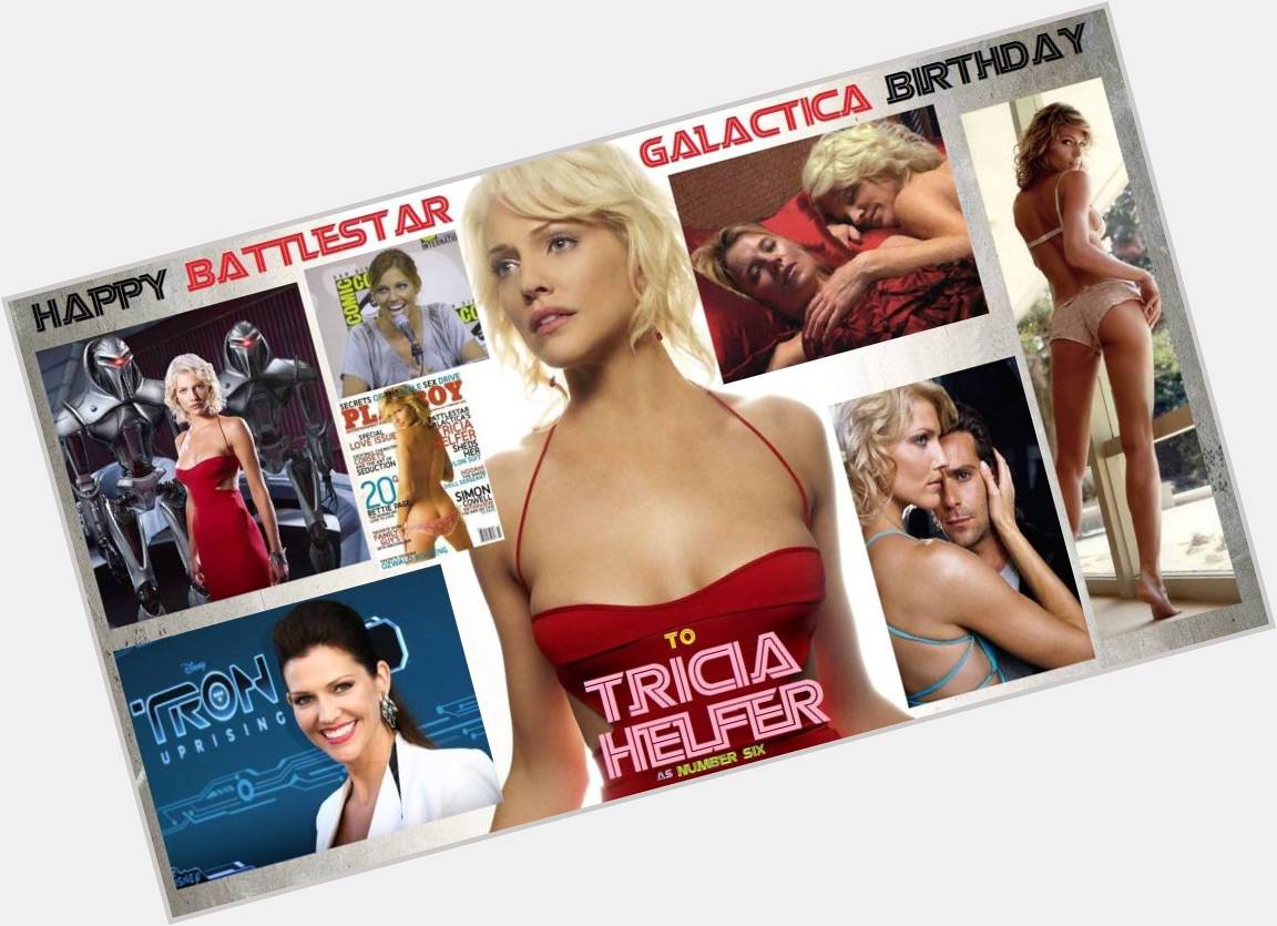 4-11 Happy birthday to Tricia Helfer.  