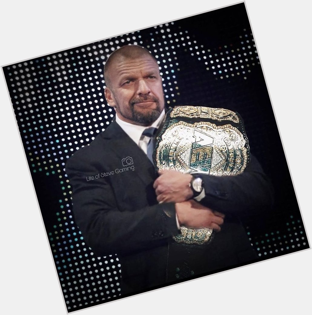 Happy Birthday to The Game, Triple H! 