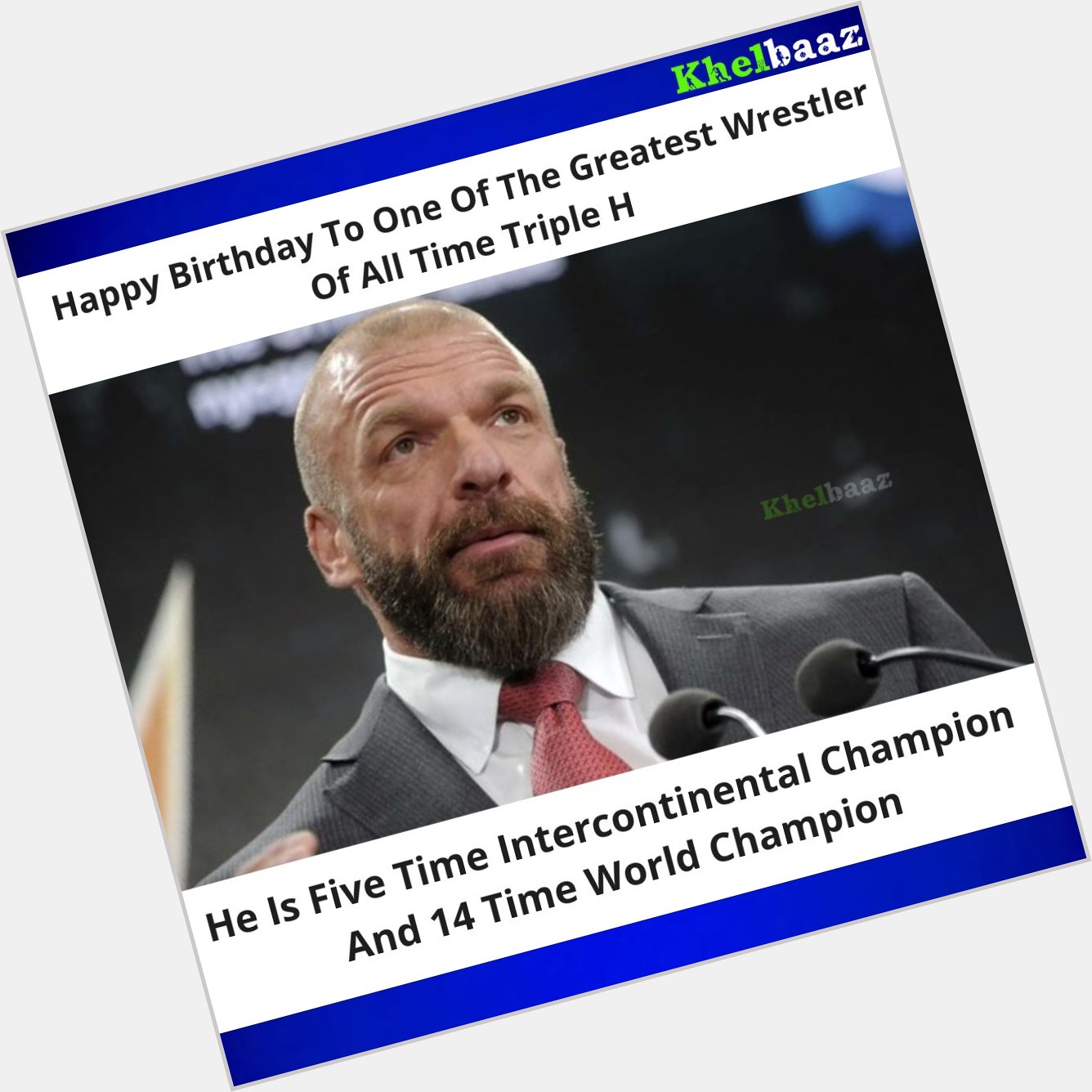 Happy Birthday Triple H        