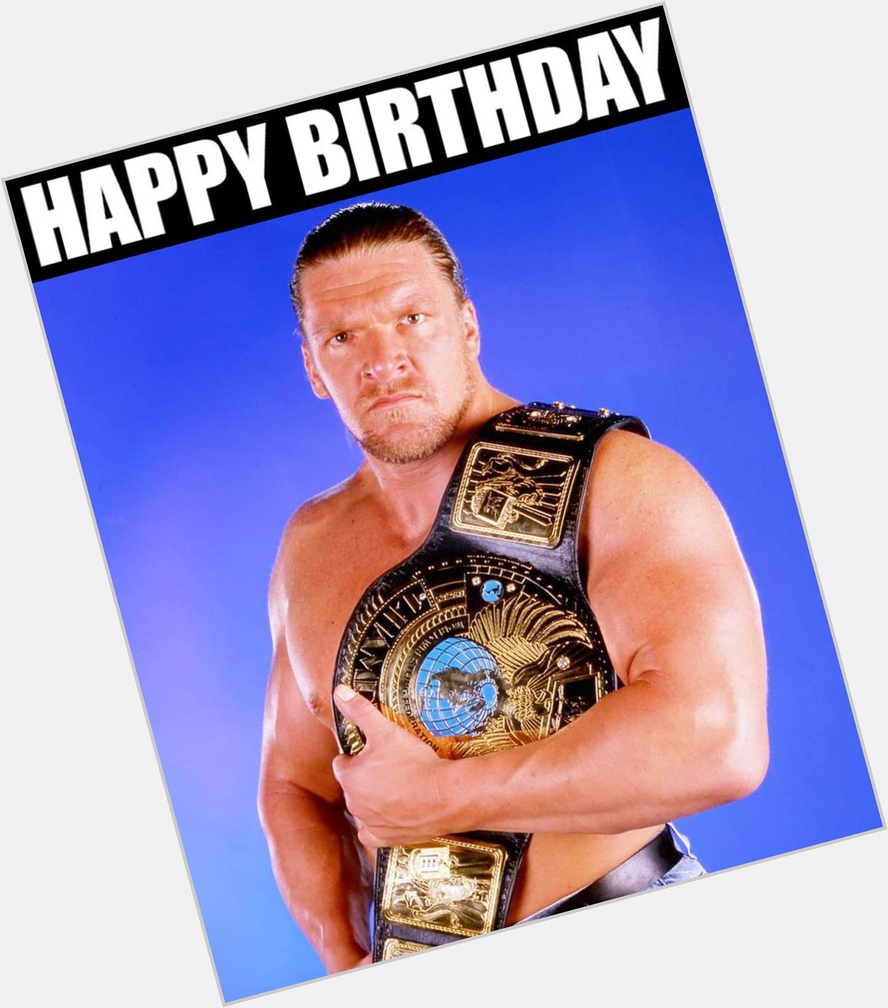 Old School WWF Legend \"The Game\" Triple H celebrates his 51st birthday today. HAPPY BIRTHDAY    