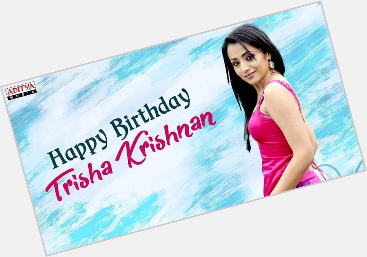 Happy Birthday 
Trisha krishnan 