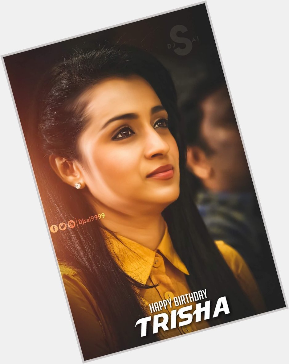  Wish your happy birthday Trisha krishnan stay blessed live with full of happiness    