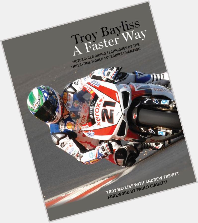 Happy 46th birthday to 3-time Superbike World Champion and DBP author Troy Bayliss! 