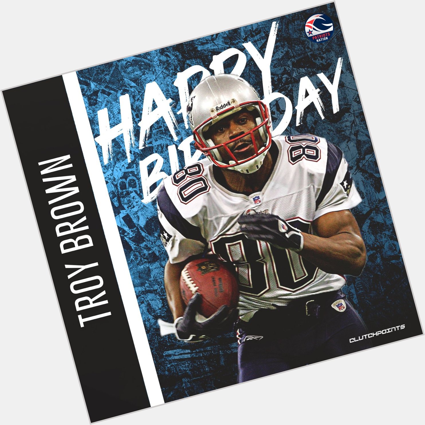 Let us all greet our 3-time Super Bowl Champion, Troy Brown a happy 50th birthday!  