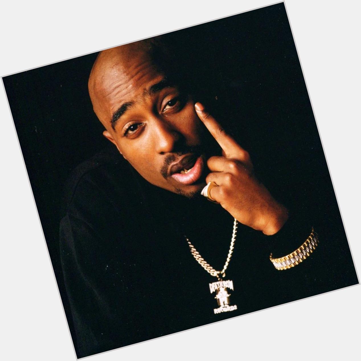 Happy birthday to the late great Tupac Shakur. 