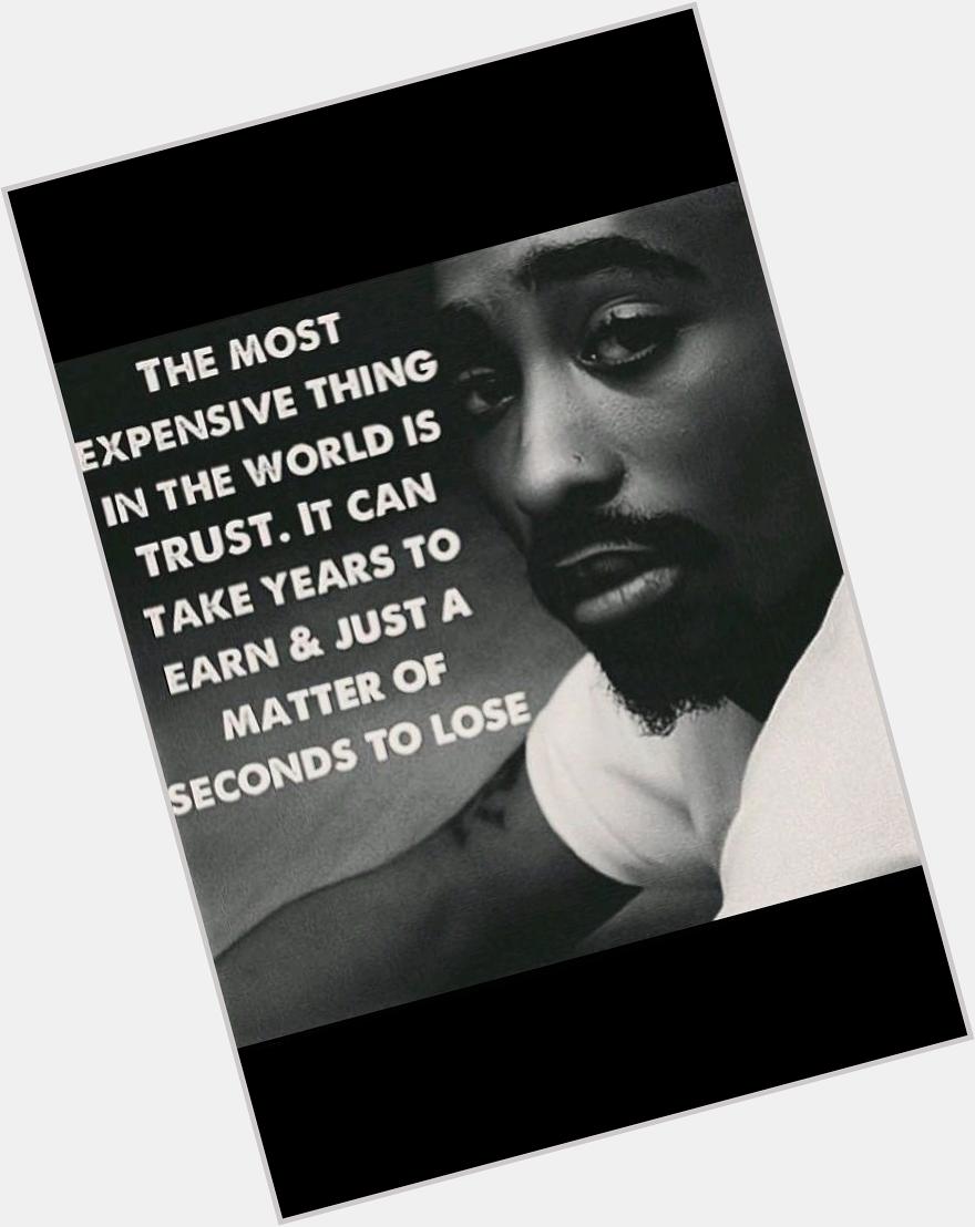 Happy Birthday Tupac Shakur June 16,1979 may your soul rest in external peace.    