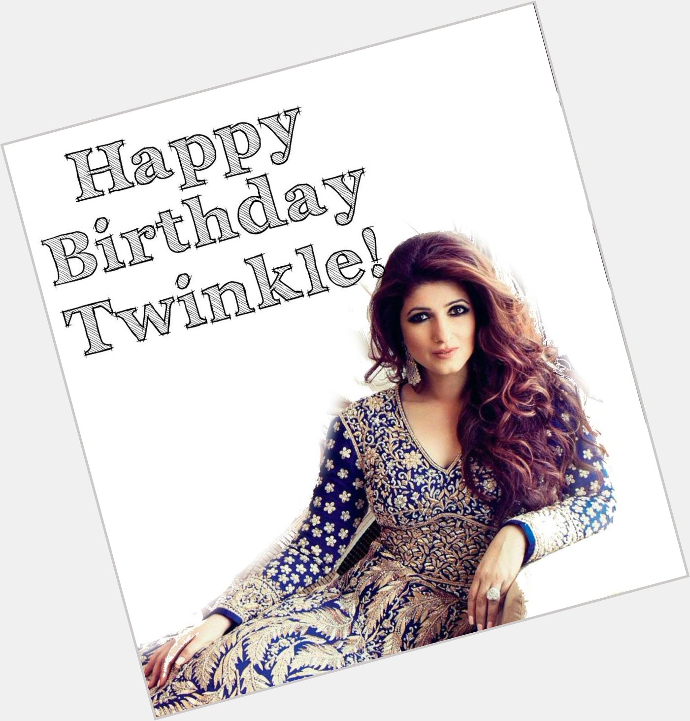 Happy Birthday Twinkle Khanna! 