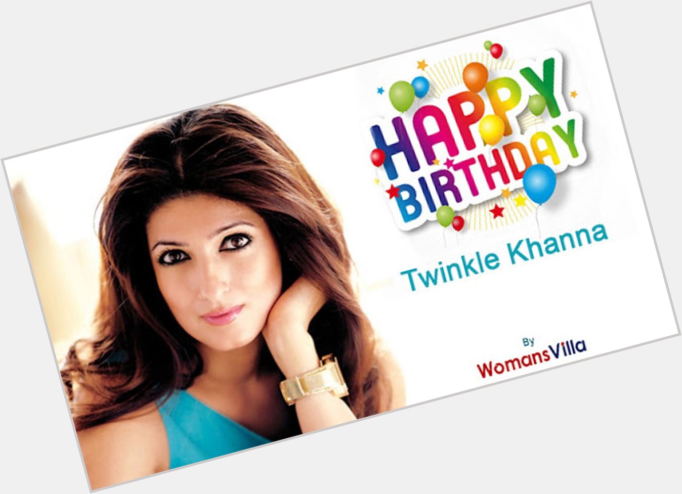  Wishes Multi Talented Twinkle Khanna  A  Warm Happy Birthday. 