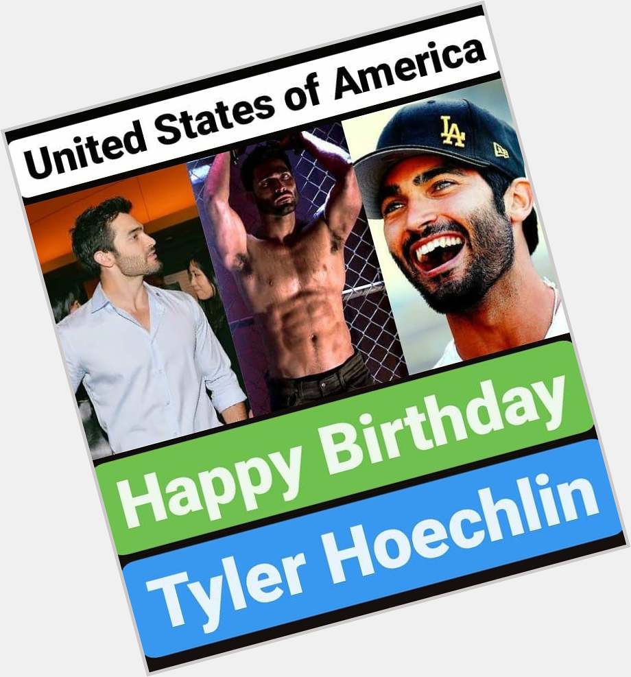 Happy Birthday 
Tyler Hoechlin    