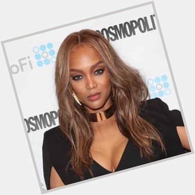 Happy Birthday to the queen Tyra Banks       