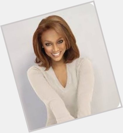 HAPPY BIRTHDAY TYRA BANKS!
Super Model Television Host

\"Never Dull Your Shine For Anybody Else\" 