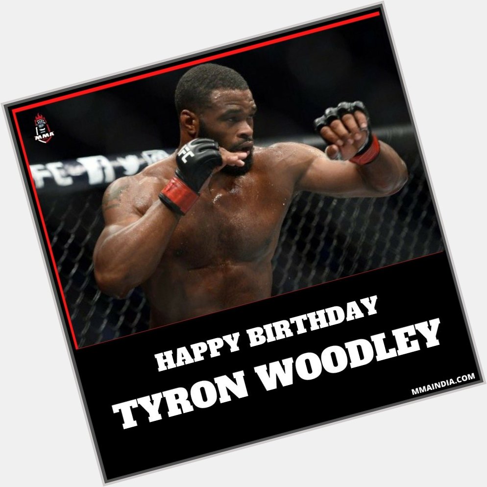 Wishing Tyron Woodley ( ) a very Happy Birthday! Hope to see him in the octagon very soon!  