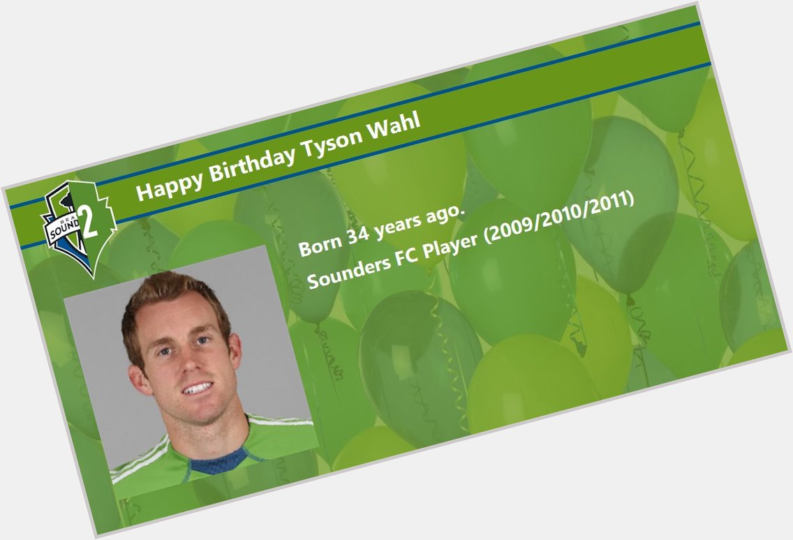 Happy Birthday Tyson Wahl  