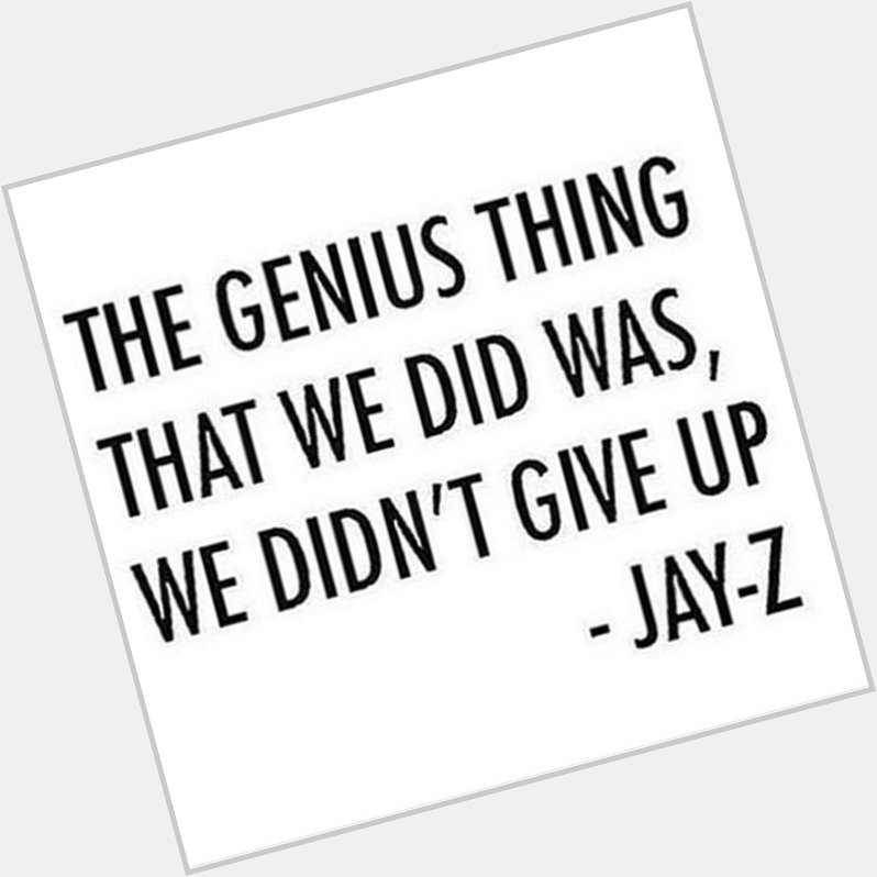 Thank U God for bringing Jay Z and thank you Jay Z for being awesome and saving hip hop Happy Birthday 