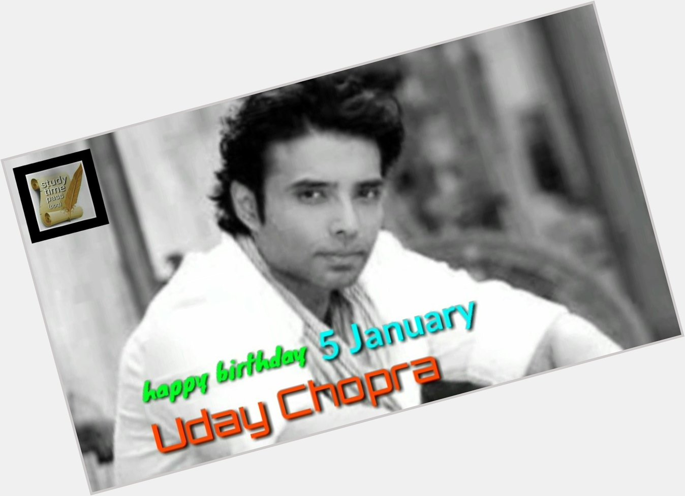 Happy Birthday and Congratulations to Uday Chopra from us 
