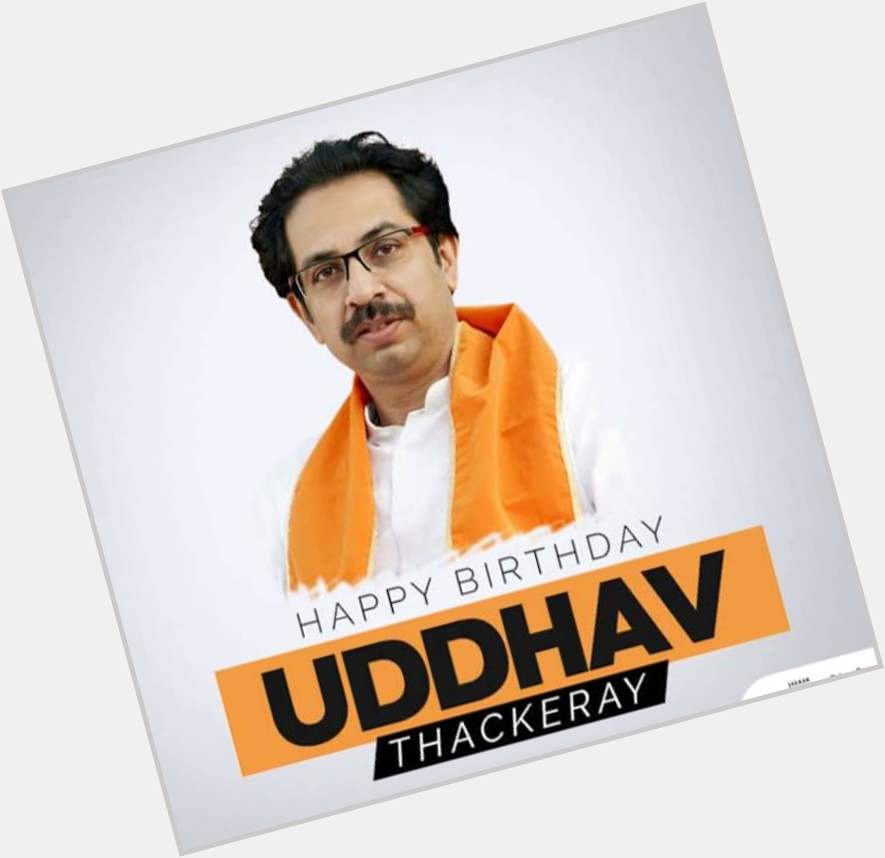  You Very Happy Birthday Shiv Sena Chief, Maharashtra CM  