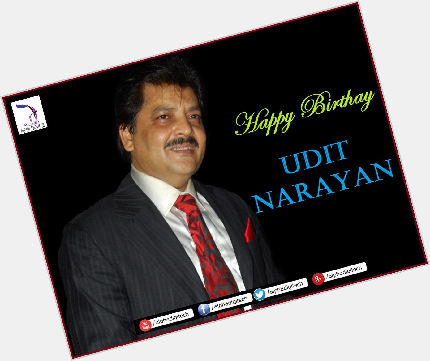 Wishing the King of Romantic Songs Udit Narayan ji a very Happy Birthday!!!  