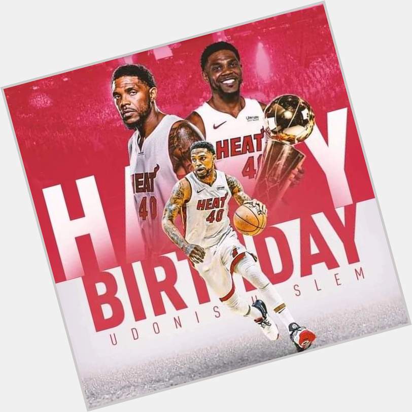 Happy Birthday to 3-time NBA Champion Udonis Haslem!      