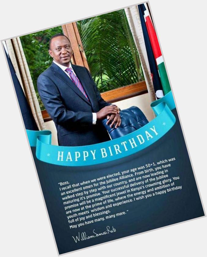  Happy 53rd birthday his excellency Uhuru Kenyatta, Stay blessed and wise forever. 