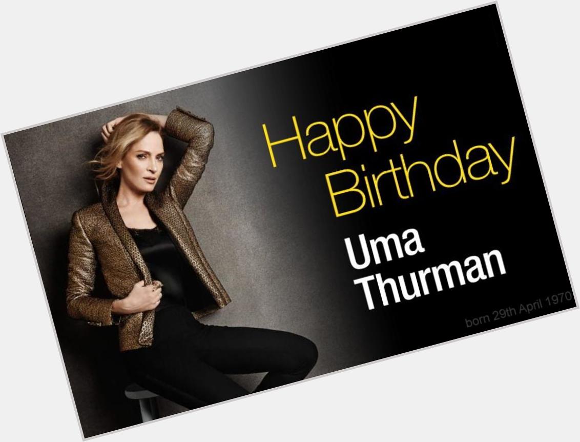 Happy Birthday 
Uma Thurman
29 Apr 1970
Uma Karuna Thurman 
the only reason I bought \The Producers\ DVD ;-)`` 