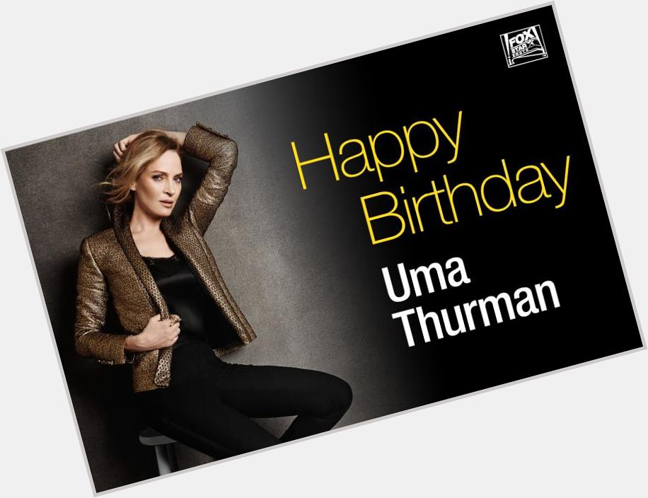 Here\s wishing a very Happy Birthday to the Kill Bill girl, Uma Thurman! 