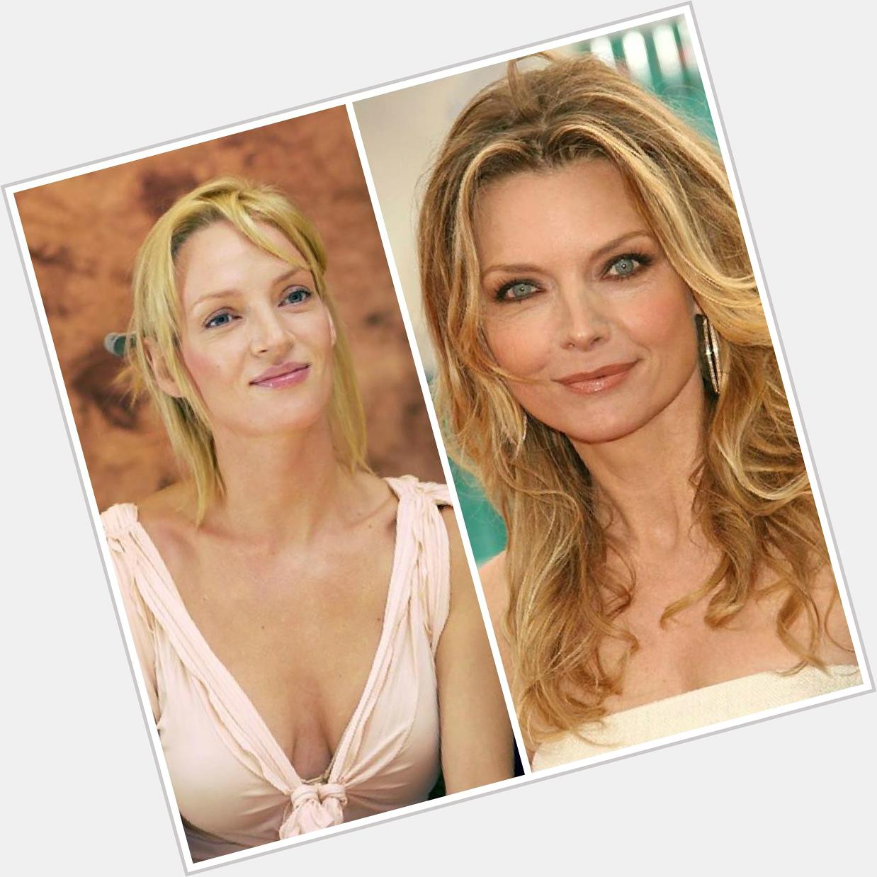 Two beauties were born on the same day: Happy birthday Uma Thurman & Michelle Pfeiffer! 