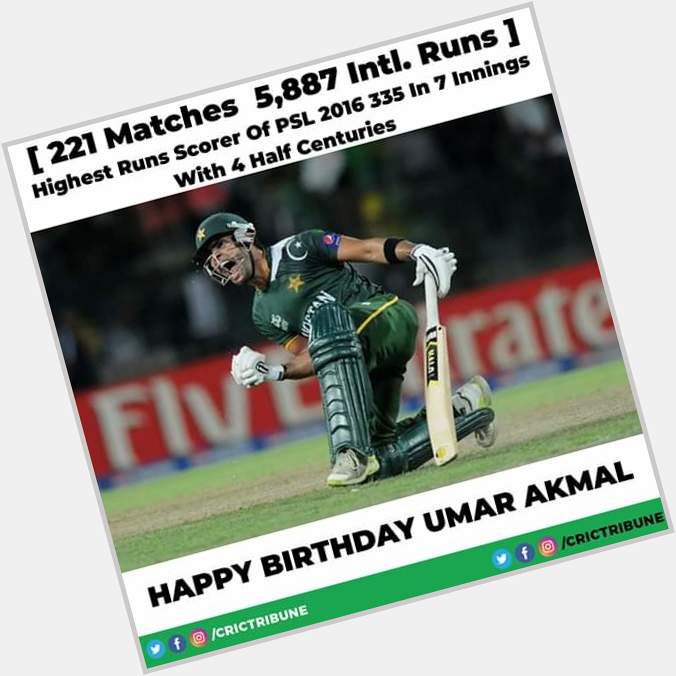 26 May Happy birthday to you Umar akmal ubr bst all time fvrt miss you so much my heroooo 