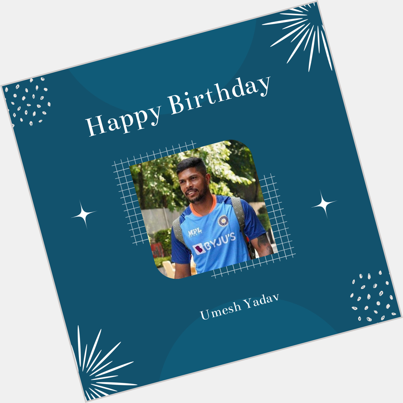 Happy Birthday Umesh Yadav     
