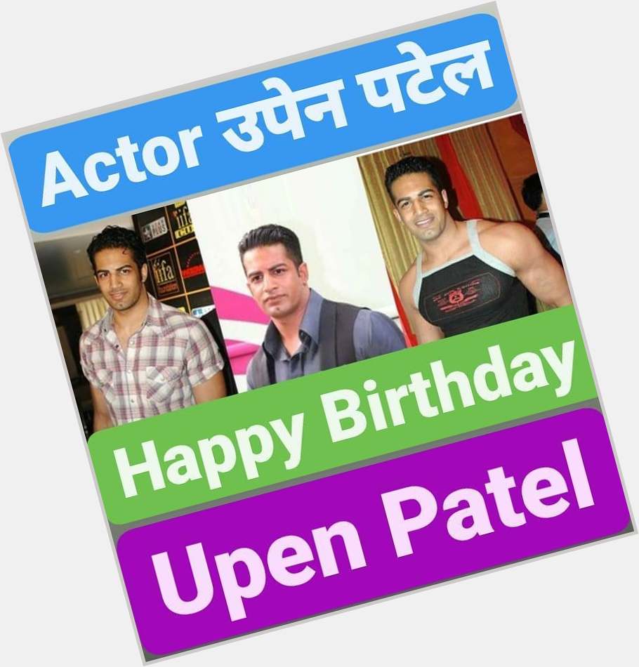 Happy Birthday        Upen Patel   