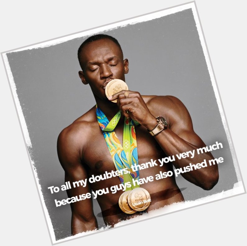 It\s always too soon to quit! Happy birthday to the machine Usain Bolt  