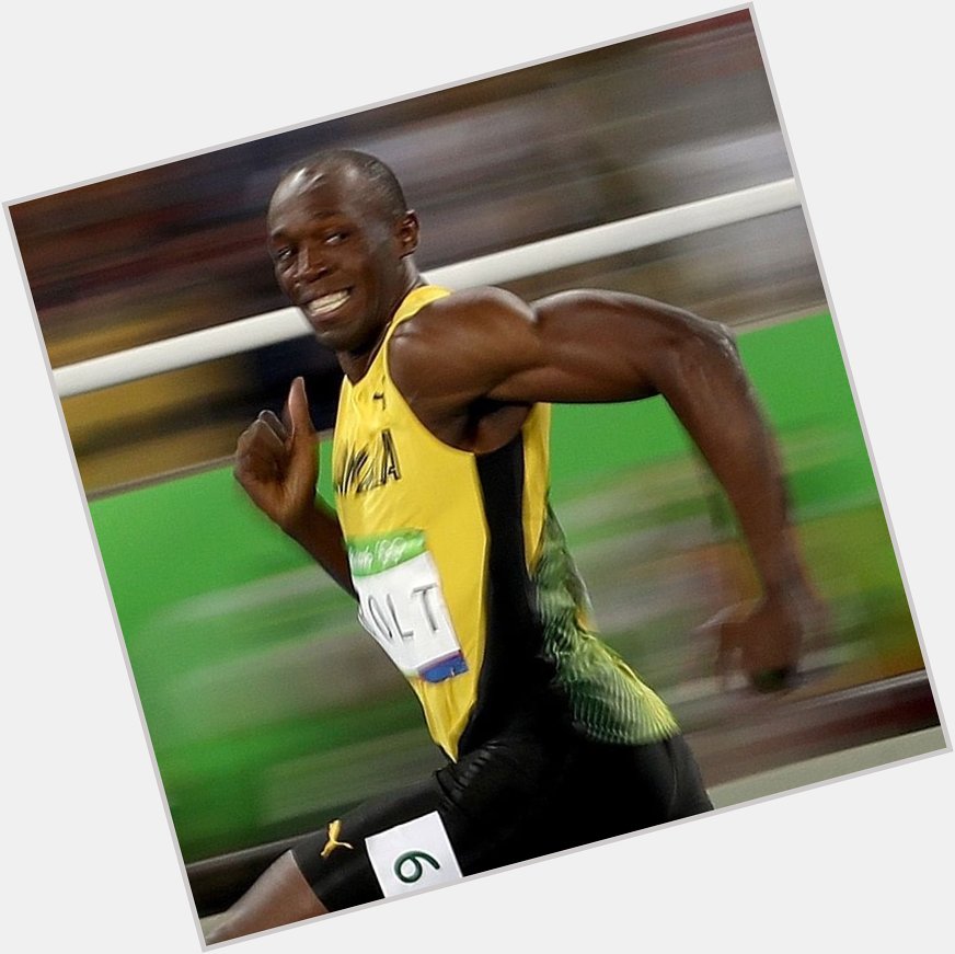 I would like to wish a very happy birthday today to Usain Bolt and no one else 