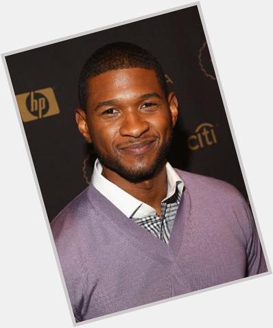 Well according to my mom, my real dad is Usher, so happy birthday dad!! 