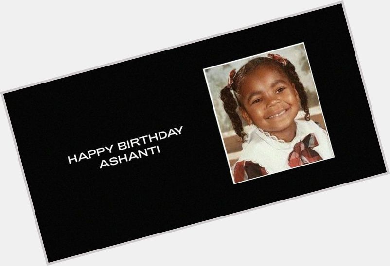  Happy Birthday Ashanti, George Floyd & Usher  
