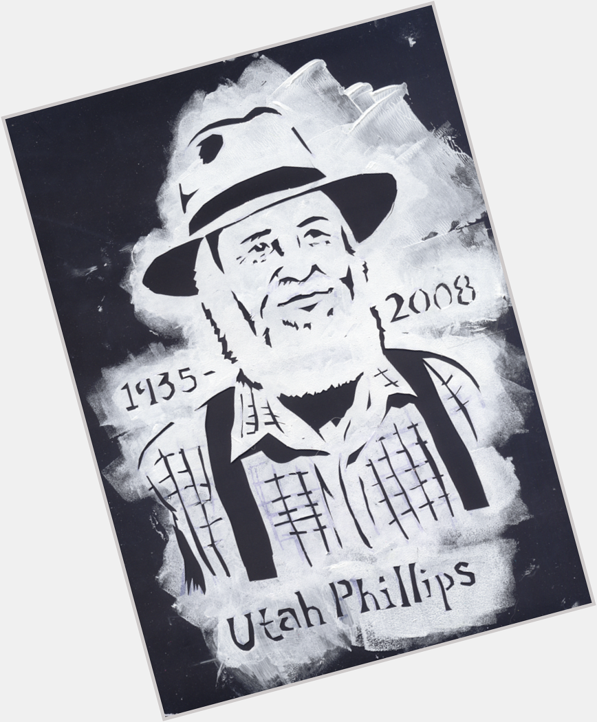 Happy birthday Utah Phillips. May 15 1935  