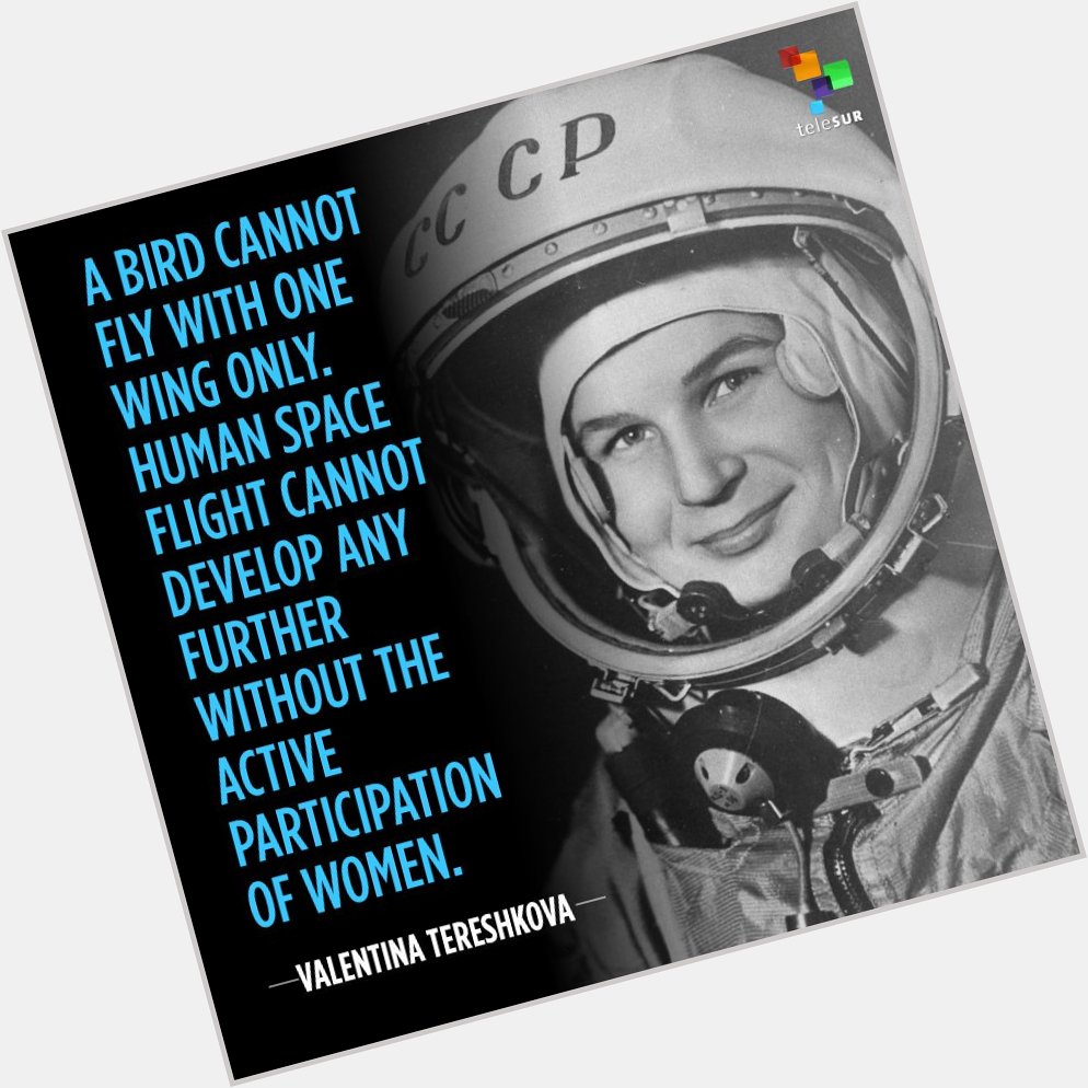 Happy Birthday Valentina Tereshkova.
First woman in space. 
