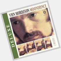 Happy 70th birthday to Van Morrison.  Read our review of the remastered \"Moondance.\"   