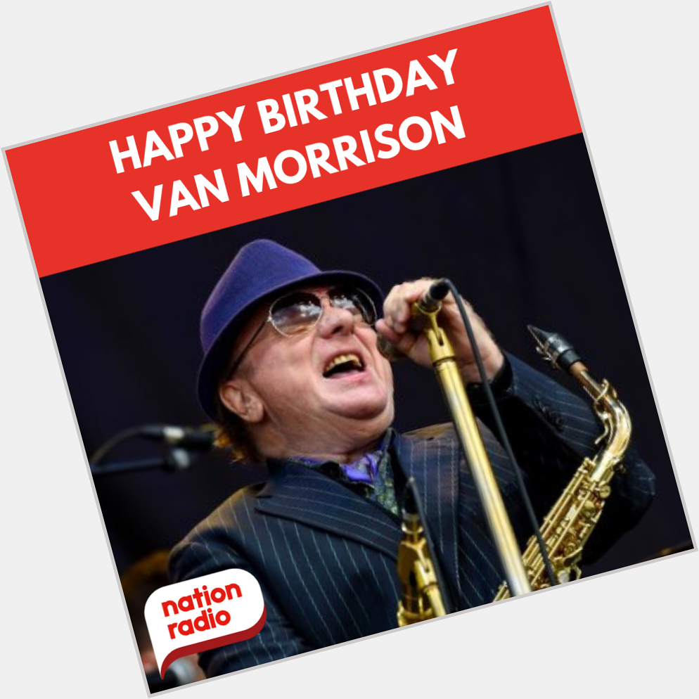 Happy Birthday Van The Man, he\s 74 today!

What\s your favourite Van Morrison track? 