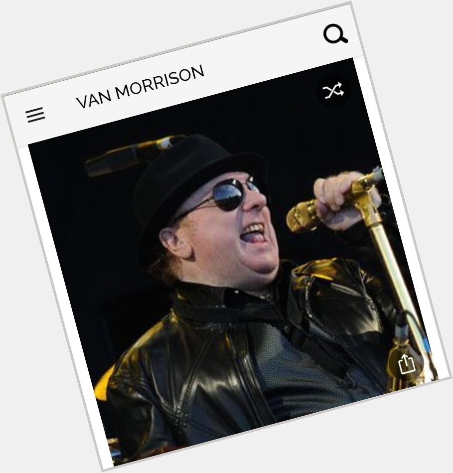 Happy birthday to this great rock singer.  Happy birthday to Van Morrison 