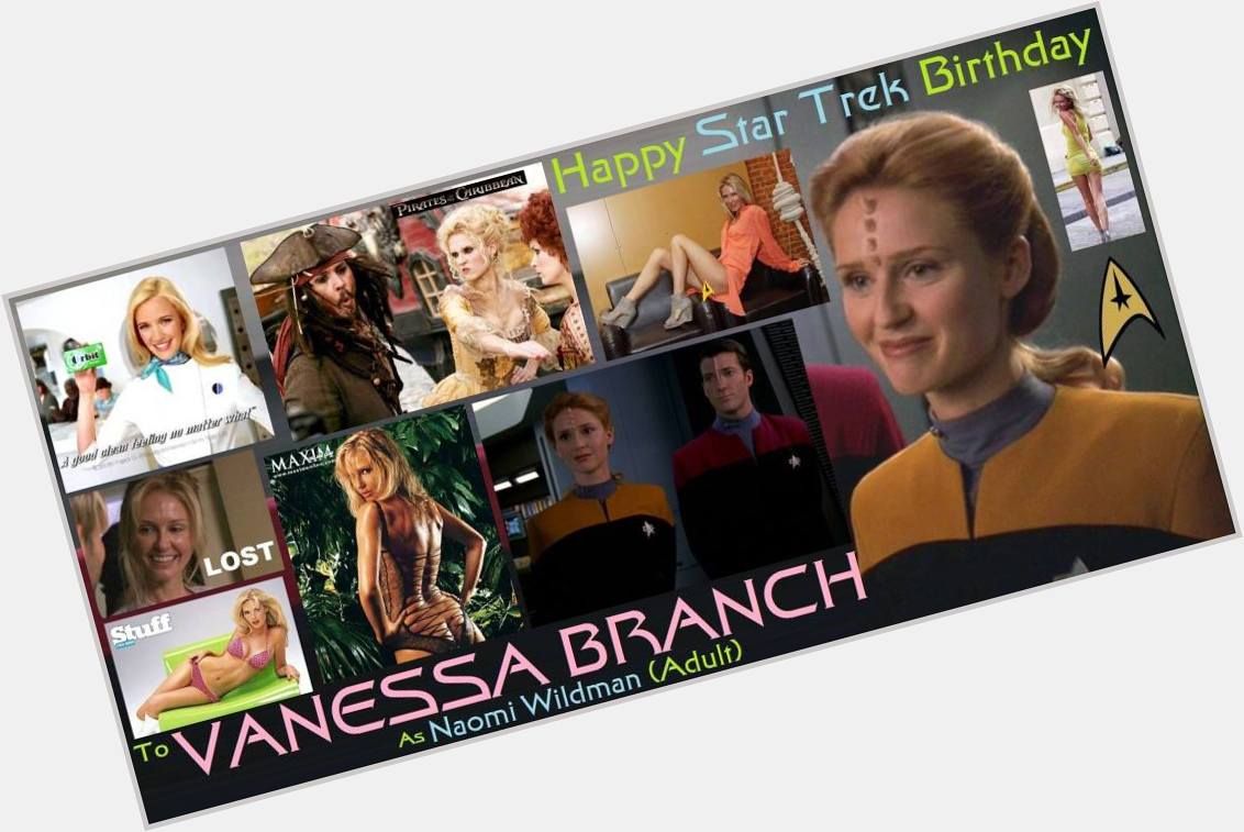 3-21 Happy birthday to Vanessa Branch.  