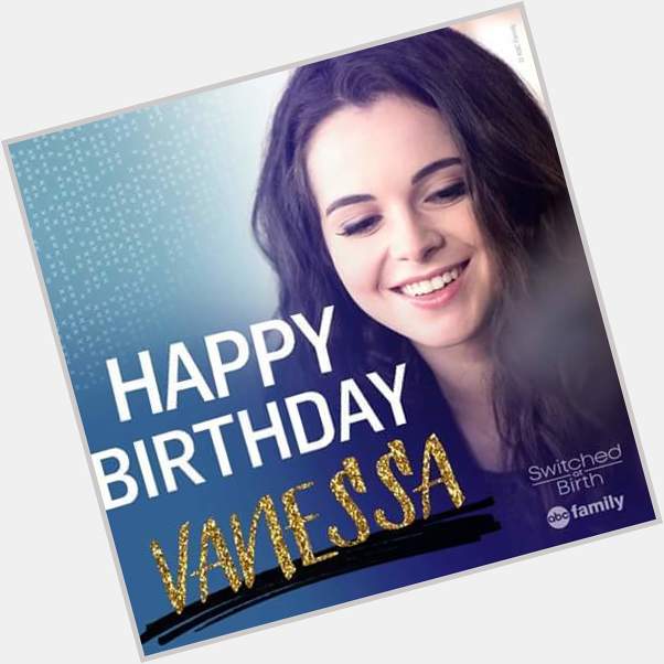 Happy birthday Vanessa Marano! :-) 