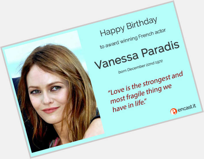 Happy Birthday to the excellent French actor, Vanessa Paradis today! 