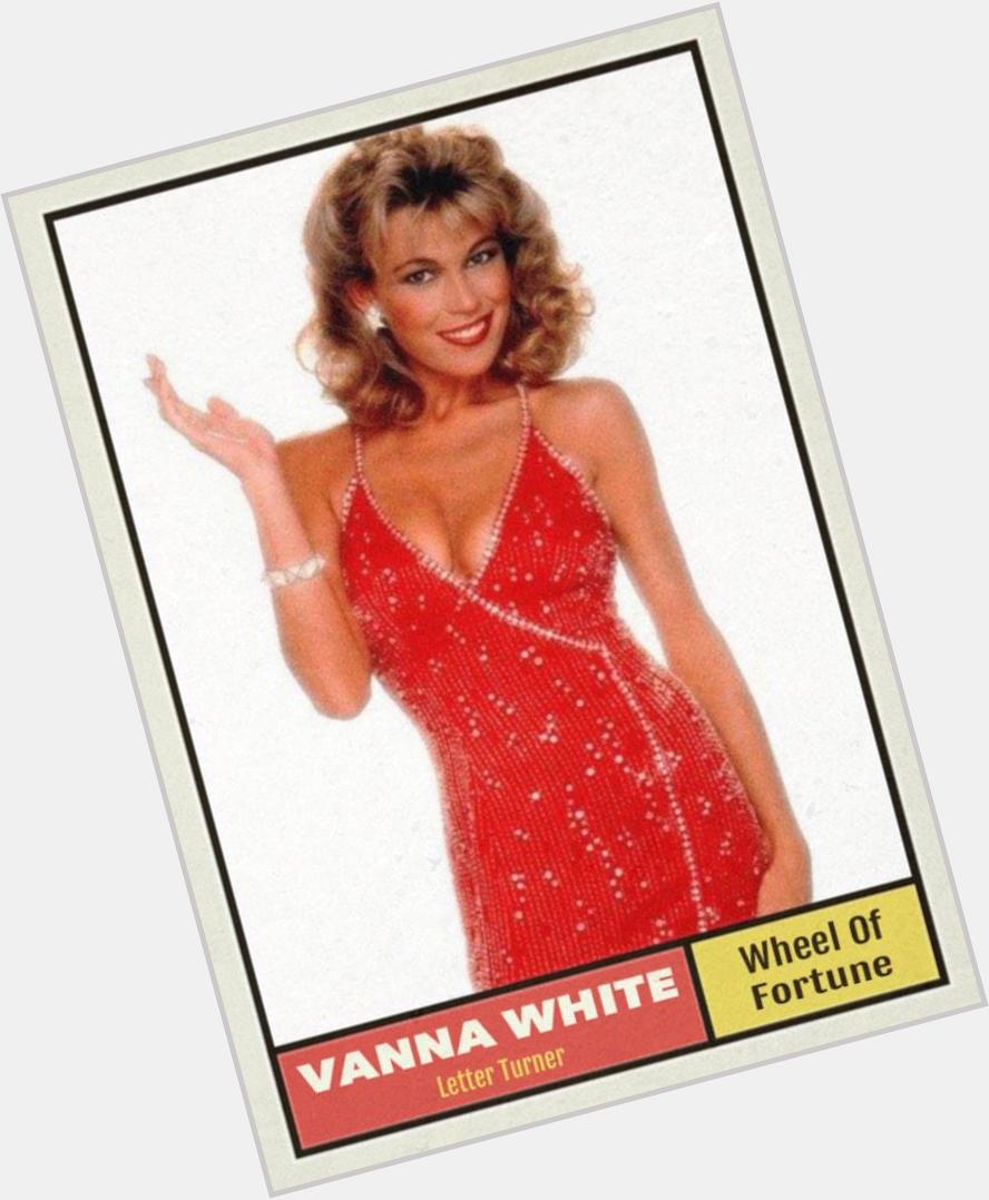 Happy 58th birthday to Vanna White. 